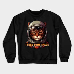 I Need Some Space meme Astronaut Tabby Cat Crewneck Sweatshirt